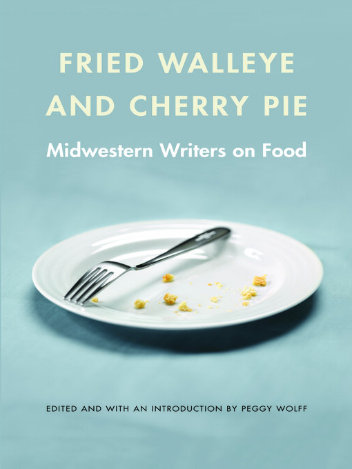 Title details for Fried Walleye and Cherry Pie by Peggy Wolff - Available